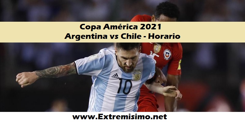 ¿A qué hora juega Argentina vs Chile - Copa América 2021