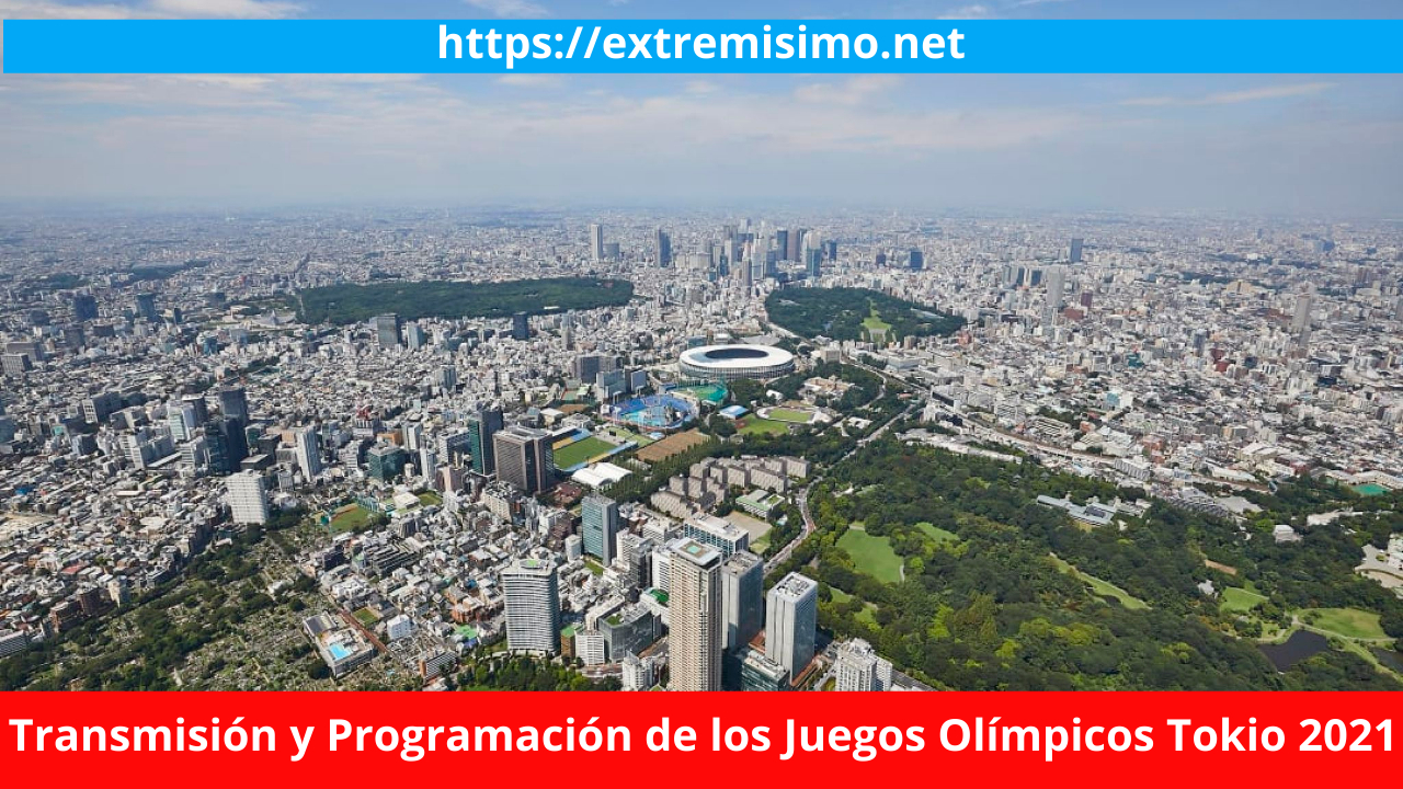 Transmisión y Programación de los Juegos Olímpicos Tokio 2021