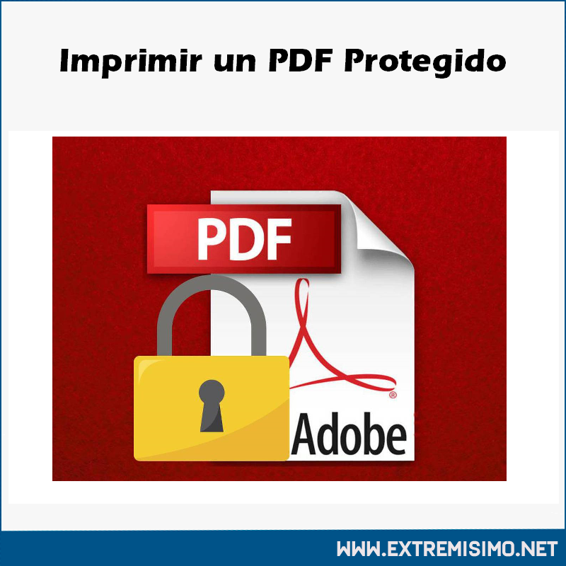 Imprimir un PDF Protegido